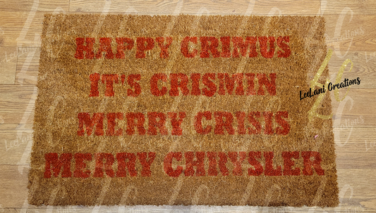 Happy Crimus Doormat| It's Crismin| Merry Crisis| Merry Chrysler Doormat