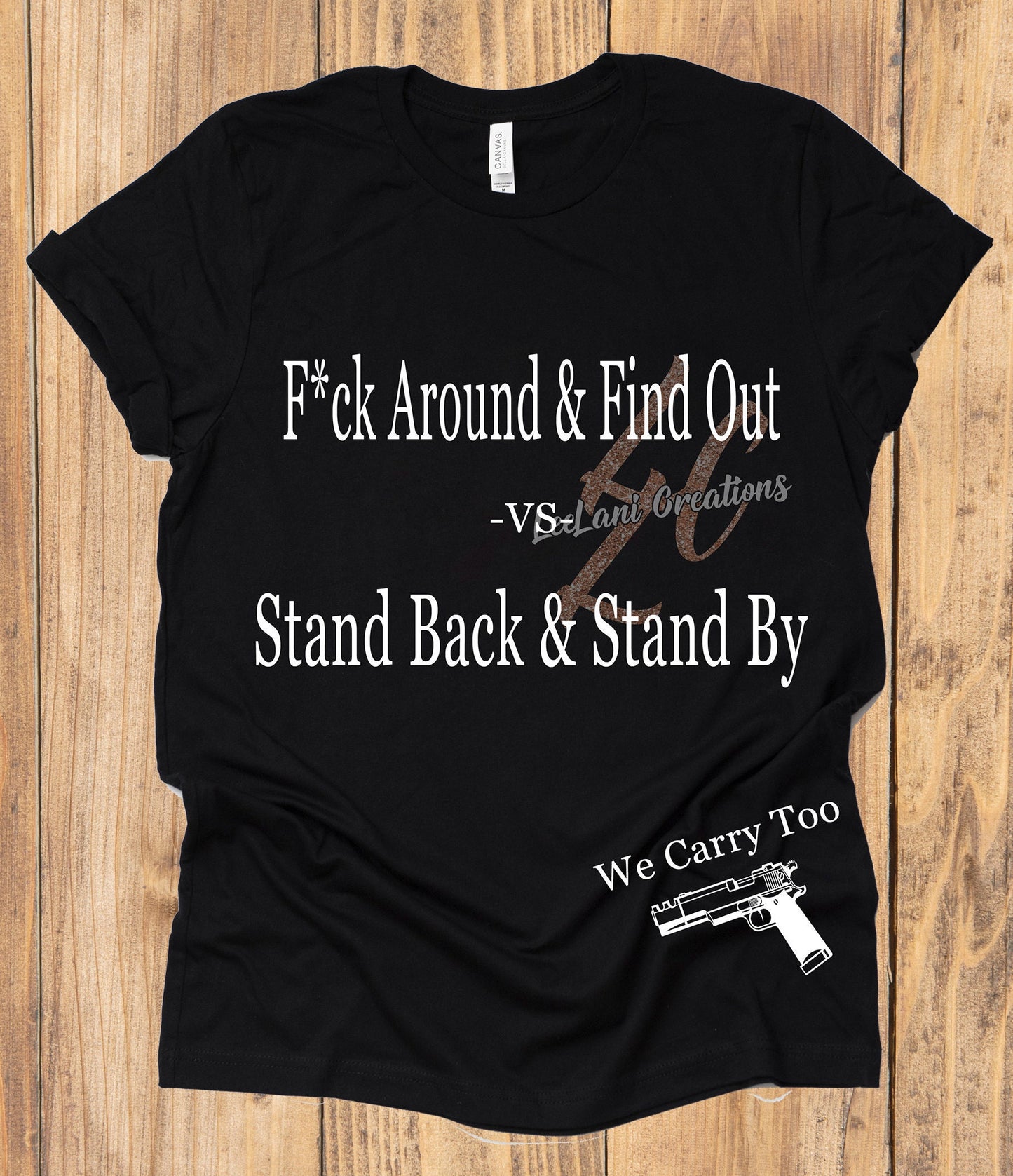 Fu*k Around & Find Out Tee Shirt