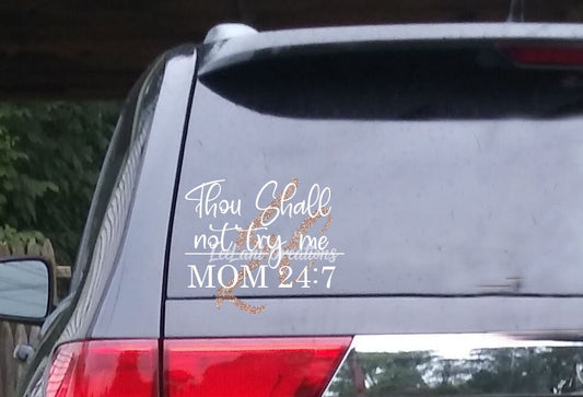 Thou Shall Not Try Me Car Decal | Mom Car Decal | Funny Decal | Mom bumper sticker