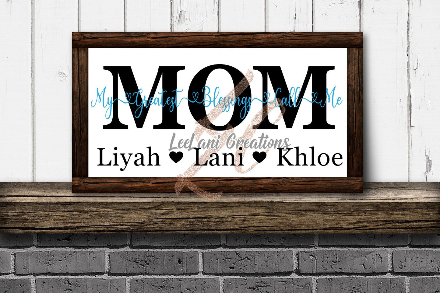 My Greatest Blessings Call Me Mom | Greatest Blessings | Mothers Day Sign| Grandmother Sign | Mother's Day Gift | Aunt