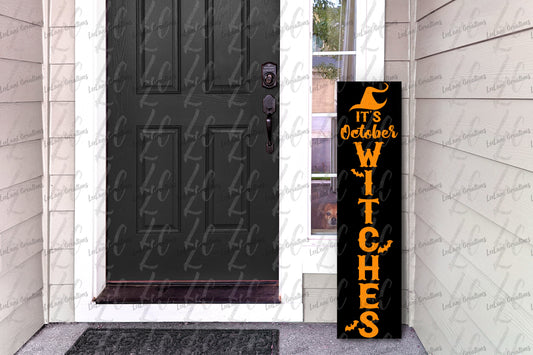 It's October Witches Porch Sign | Custom Porch Sign | Halloween Porch Sign | Porch Leaner