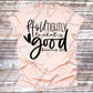 Hold Tightly To What Is Good | Romans 12:9 Tee Shirt| Faith Tee Shirt